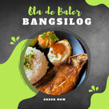 [Ola De Baler*] Silog Meals